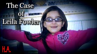 The Disturbing Case of Leila Fowler