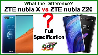 ZTE nubia Z20 vs ZTE nubia X What Is the big Difference?