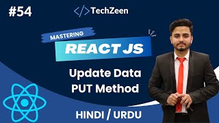 React JS Tutorial #54: Update Data using PUT Method in React JS | Fetch API | #reactjs #2024 #api
