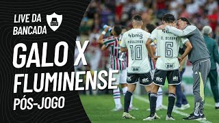 PÓS JOGO GALO 0 X 1 FLUMINENSE - TUDO PARA A VOLTA!!