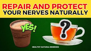 5 Teas That Repair and Protect Your Nerves Naturally