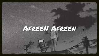 Afreen Afreen [Slowed+Reverb]-Nusrat Fateh Ali Khan
