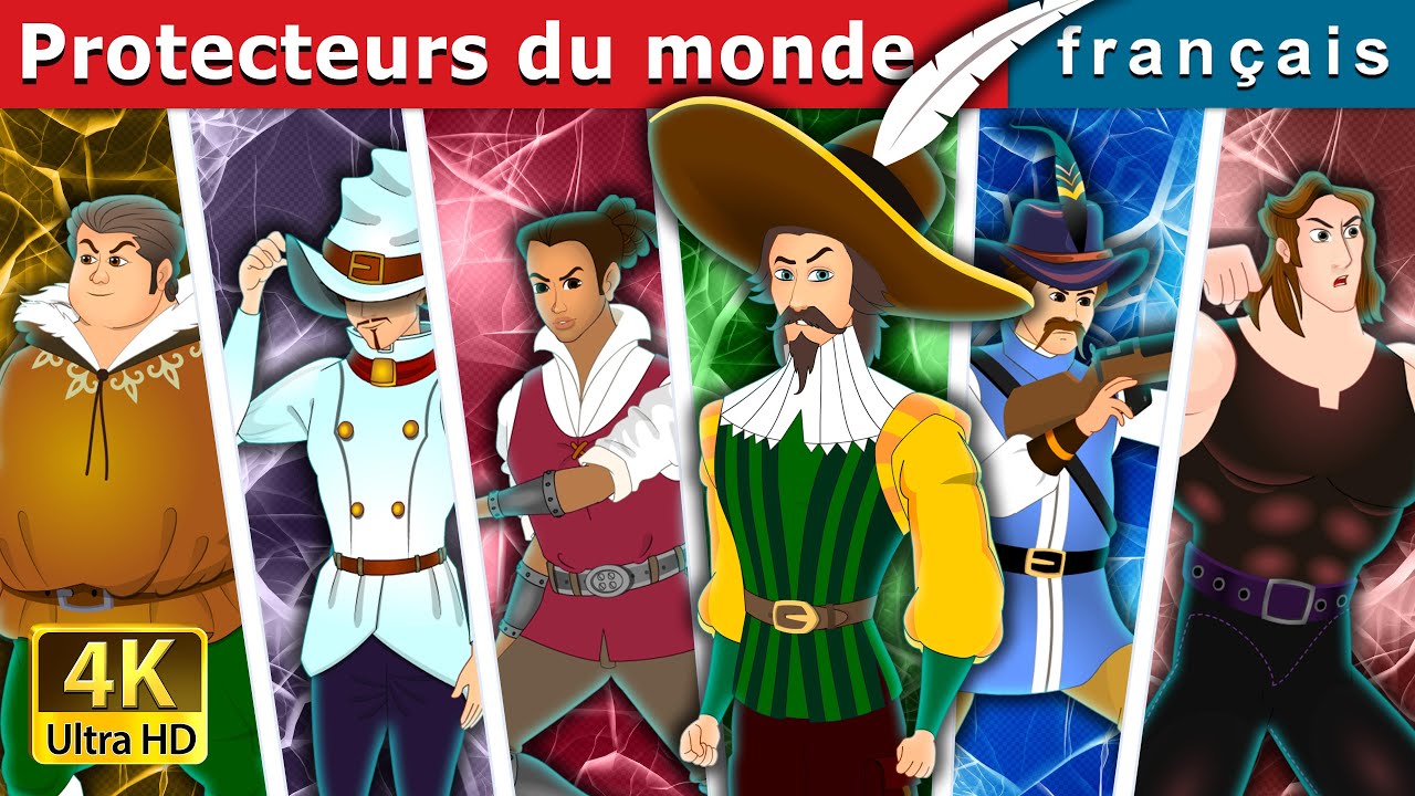 Protecteurs du monde | Protectors Of The World in French | French Fairy Tales