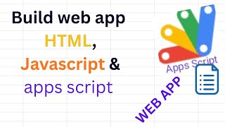 Create a Simple Web App with HTML & Google Apps script