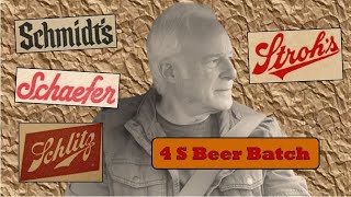 4 S Beer Batch (Schmidt's, Schaefer, Schlitz, \u0026 Stroh's)