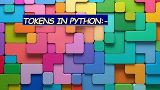 tokens in python. PART2 #data #datascience #token #python #pythonprogramming