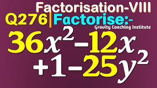 Q276 | Factorise 36x^2-12x+1-25y^2 | Factorise 36 x square - 12x + 1 - 25 y square | 36x2-12x+1-25y2