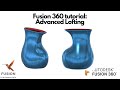 Fusion 360 tutorial: Advanced Lofting