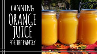 Canning Orange Juice for the Pantry