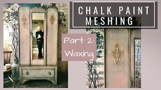 How to Apply Clear Wax to Chalk Painted Furniture: Dark and Gilding (Part 2 of Meshing Technique)