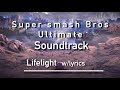 Super smash Bros Ultimate Theme - Lifelight (With Lyrics)