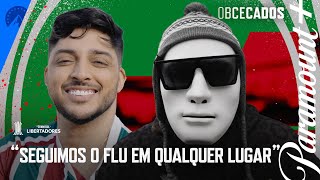 O FLUZÃO É LOUCO PELA LIBERTA!!! | OBCECADOS EP. 04 | Paramount Plus Brasil