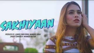 Sakhiyaan Full Remix Song | Maninder Buttar | MixSingh | Babbu | Feel My Songs | Montu Baba