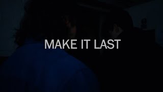 The Continentals - Make It Last [Official Music Video]