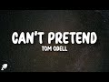 Tom Odell - Can’t Pretend (Lyrics)