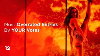 Eurovision 2023: Most Overrated Entries (By YOUR Votes)