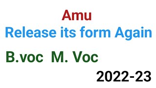 Amu Release Its Forms Again 🔥🔥 | Amu B.voc and M.voc form 2022 -23 | How To Apply For Amu Form