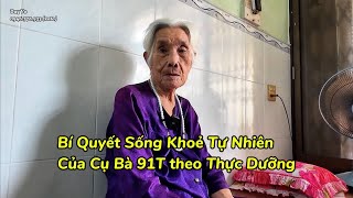 Bí quyết sống khoẻ đơn giản của cụ bà 91 tuổi?