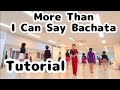 #위례희라인댄스 남위례역앞 3번출구 (Tutorial)  More Than I Can Say Bachata Linedance 