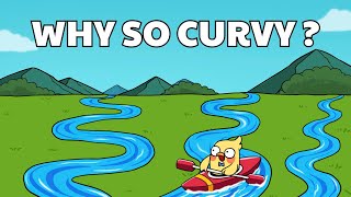 Why Rivers Never Flow Straight?