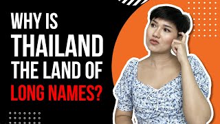 Why is Thailand the land of LONG NAMES? | Learn Thai with Shelby