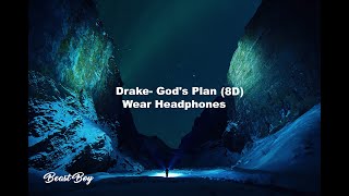 Drake- God's Plan (8D AUDIO)
