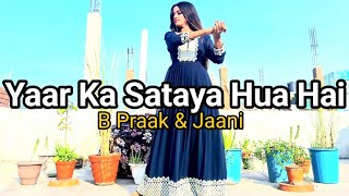 Yaar Ka Sataya Hua Hai | B Praak, Jaani |Nawazuddin Siddiqui, Shehnaaz Gill|Jaya Talent Club