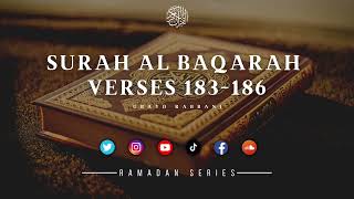 NEW! RAMADAN SERIES: SHAHRU RAMADAN | SURAH AL BAQARAH VERSES 183-186 | سورة البقرة | Ubayd Rabbani