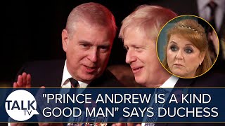 "Prince Andrew Is Good Man", Insists Duchess of York Sarah Ferguson