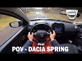 POV - DACIA SPRING