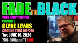 Ep. 2319 Clyde Lewis: Clyde on F2B!
