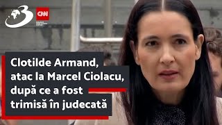 Clotilde Armand, atac la Marcel Ciolacu, după ce a fost trimisă în judecată