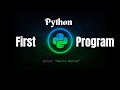 Getting Started with Python Programming | Create Your First 