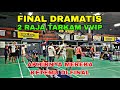 TENSI TINGGI‼️JUARA BERTAHAN ANDRE RAJA GENDONG BERTEMU LAWAN BERAT R SAMOSIR DI FINAL