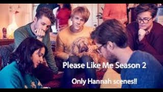 Only Hannah scenes from Please Like Me Season 2