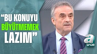 Ahmet Akcan: "Icardi'yi Büyük Bir Problem Olarak Görmüyorum" A Spor / Spor Gündemi / 04.10.2022