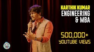 Engineering and MBA- Stand-up comedy video by Karthik Kumar