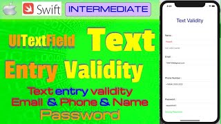 IOS , Swift, Tutorial - Check UITextField, text entry validity(Email, Phone Number, Name, Password)
