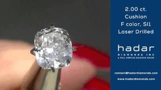 Laser Drilled Cushion Cut Diamond |  2.00 ct / F / SI1