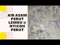 AIR ASAM PERUT LEMBU @ NYICOH PERUT