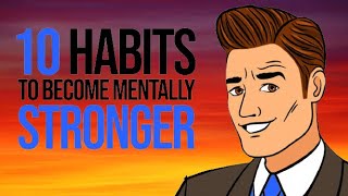10 HABITS OF MENTALLY STRONG PEOPLES (SIGNS YOU ARE MENTALLY STRONG)