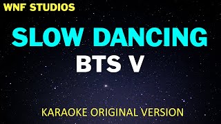 V 'Slow Dancing' (Karaoke Original Version)