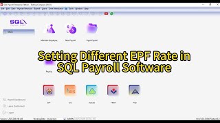 How to set different EPF rate in SQL Payroll Software