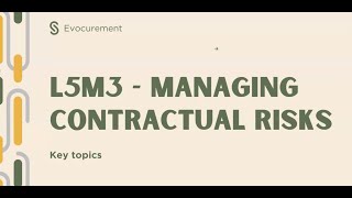 CIPS L5M3 - MANAGING CONTRACTUAL RISKS