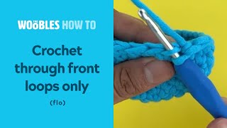 How to crochet through the front loops only (flo)