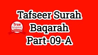 Tafseer Surah Baqarah Part - 09 - A