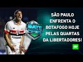 É HOJE! São Paulo DESAFIA o Botafogo na Libertadores; Corinthians VENCE o Fortaleza! | BATE-PRONTO