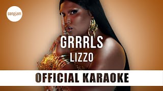 Lizzo - Grrrls (Official Karaoke Instrumental) | SongJam