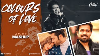 Colours Of Love Mashup | ANIK8 | Mohit Chauhan | KK | Romantic Song Lofi [Bollywood Lo-fi, Chill]