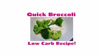 Quick Broccoli. Easy KETO diet dish! Ketogenic recipe